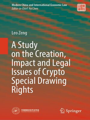 cover image of A Study on the Creation, Impact and Legal Issues of Crypto Special Drawing Rights